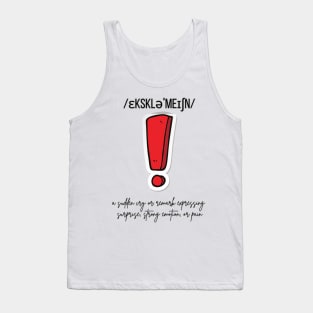 Exclamation expressing surprise strong emotion or pain Tank Top